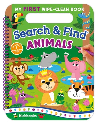 My First Wipe-Clean Search & Find Animals by Kidsbooks