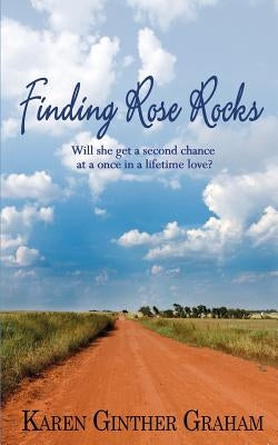 Finding Rose Rocks by Graham, Karen Ginther