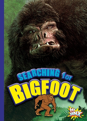 Searching for Bigfoot by Troupe, Thomas Kingsley