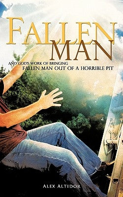 Fallen Man by Altidor, Alex