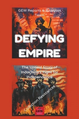 Defying Empire by Team, Gew Reports &. Analyses