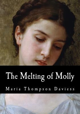 The Melting of Molly by Thompson Daviess, Maria