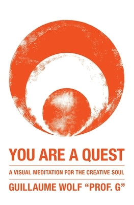 You Are a Quest by Wolf, Guillaume