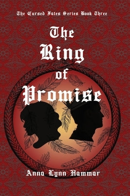 The Ring of Promise by Hammar, Anna Lynn