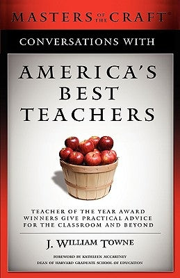 Conversations with America's Best Teachers by Towne, J. William