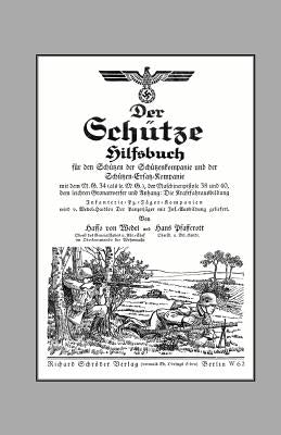 Der Schutze Hilfsbuch (Rifleman OS Handbook) by Von Wedel, Hasso