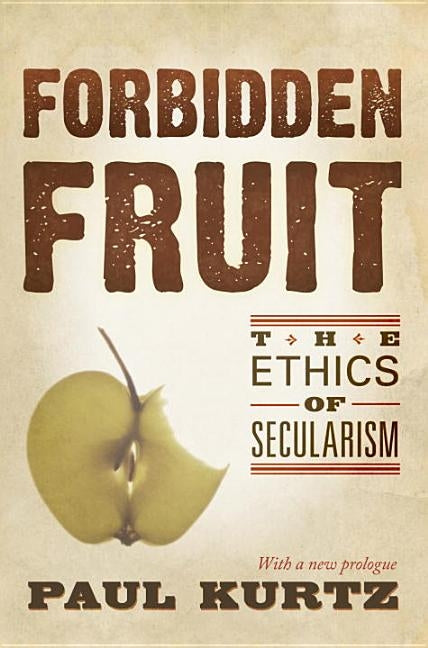 Forbidden Fruit by Kurtz, Paul