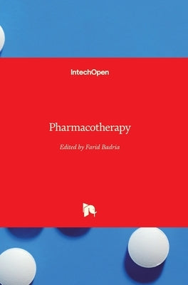 Pharmacotherapy by Badria, Farid A.