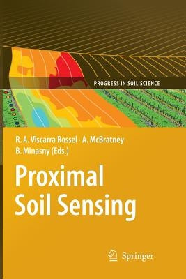 Proximal Soil Sensing by Viscarra Rossel, Raphael A.
