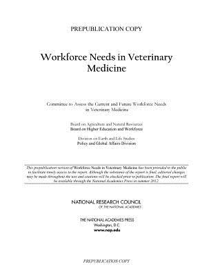 Workforce Needs in Veterinary Medicine by National Research Council