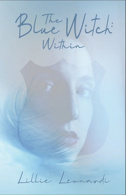The Blue Witch: Within by Leonardi, Lillie