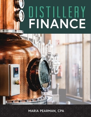 Distillery Finance by Pearman, Maria