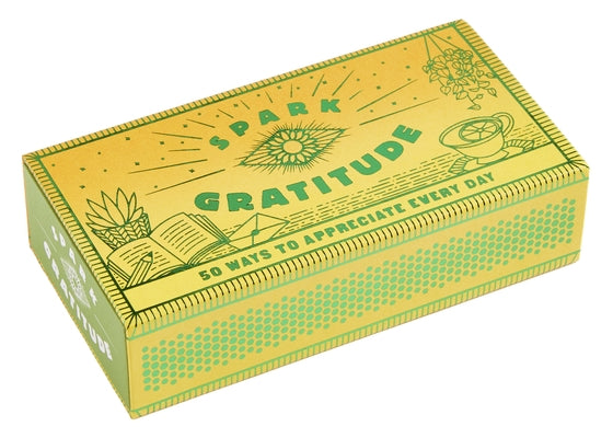 Spark Gratitude: 50 Ways to Appreciate Every Day by Chronicle Books