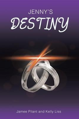 Jenny's Destiny by Jamee Pilant