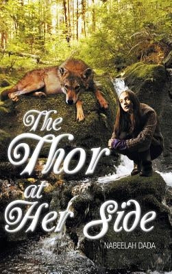 The Thor at Her Side by Dada, Nabeelah