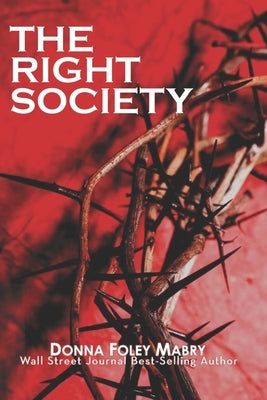 The Right Society by Mabry, Donna