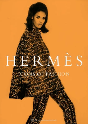Hermès: Icons of Fashion by James, Alison