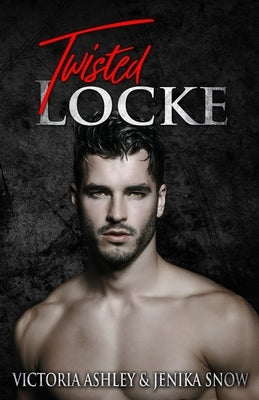 Twisted Locke by Snow, Jenika
