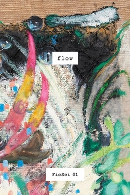 Flow: FicSci 01 by Iqani, Mehita
