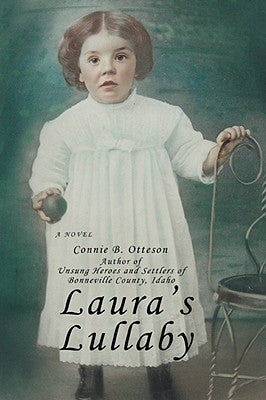 Laura's Lullaby by Otteson, Connie B.