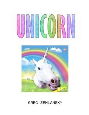 Unicorn by Zemlansky, Greg