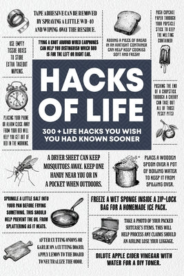 Hacks of Life Softcover Book by Willow Creek Press