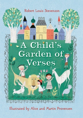 Robert Louis Stevenson's a Child's Garden of Verses by Stevenson, Robert Louis