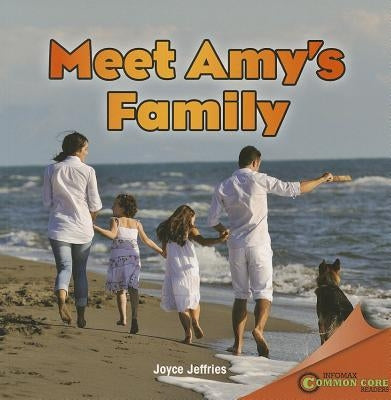 Meet Amy's Family by Jeffries, Joyce