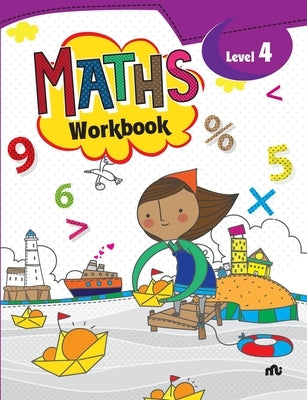 Maths Workbook: Level 4 by Moonstone
