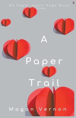 A Paper Trail by Vernon, Magan