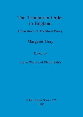 The Trinitarian Order in England by Gray, Margaret