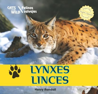 Lynxes / Linces by Randall, Henry