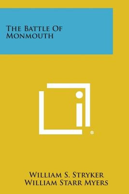 The Battle of Monmouth by Stryker, William S.
