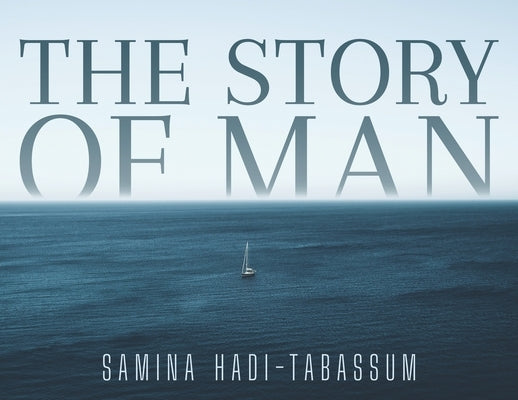 The Story of Man by Hadi-Tabassum, Samina