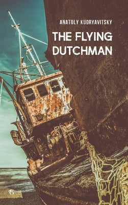 The Flying Dutchman by Kudryavitsky, Anatoly