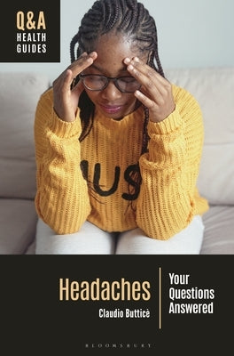 Headaches: Your Questions Answered by Butticè, Claudio