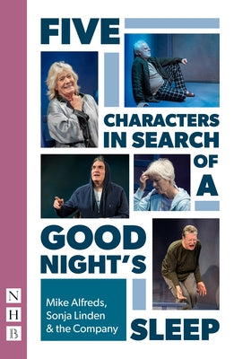 Five Characters in Search of a Good Night's Sleep by Alfreds, Mike