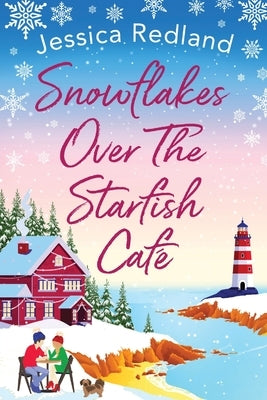 Snowflakes Over The Starfish Café by Redland, Jessica