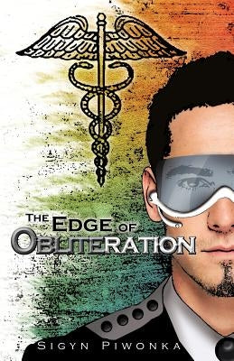 The Edge of Obliteration by Piwonka, Sigyn