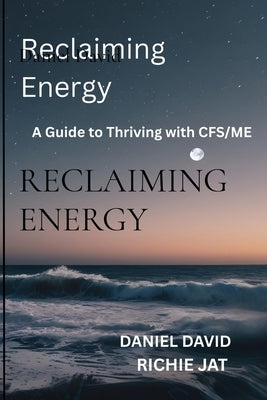 Reclaiming Energy by David, Daniel
