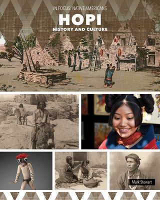 Hopi History and Culture by Stewart, Mark