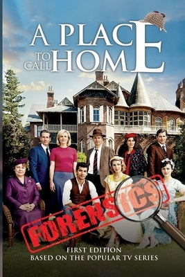A Place to Call Home: The Forensics by Almeida Bruno, Filomena