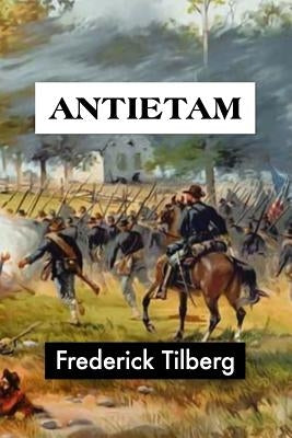 Antietam by Frederick Tilberg by Tilberg, Frederick