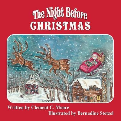 The Night Before Christmas by Stetzel, Bernadine