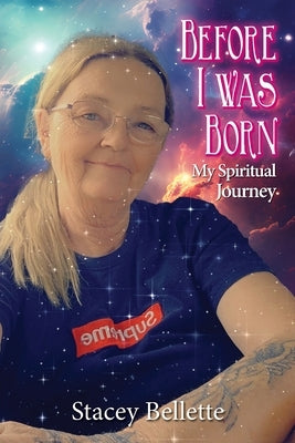 Before I Was Born by Bellette, Stacey