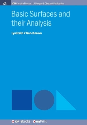 Basic Surfaces and their Analysis by Goncharova, Lyudmila V.