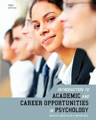 Introduction to Academic and Career Opportunities in Psychology by Ulloa, Emilio