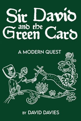 Sir David and the Green Card by Davies, David