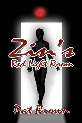 Zin's Red Light Room by Brown, Pat