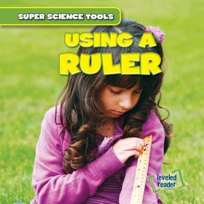 Using a Ruler by Roman, Nora